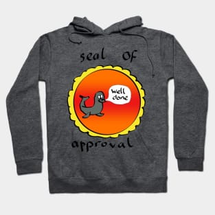 Seal of approval Hoodie